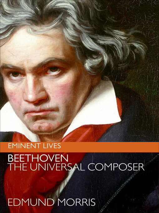 Title details for Beethoven by Edmund Morris - Available